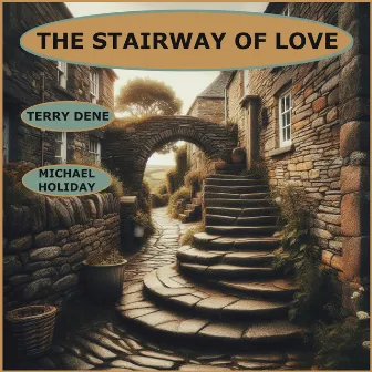 The Stairway of Love by Terry Dene