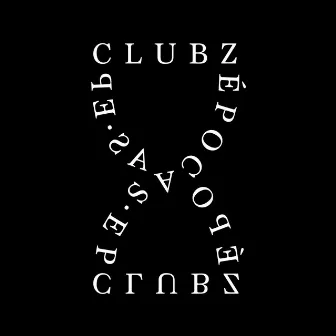 Épocas by CLUBZ