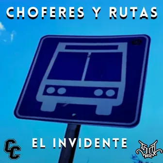 Choferes y Rutas by El Invidente