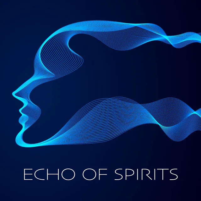 Echo of Spirits