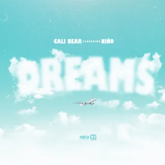 DREAMS by Cali Bear