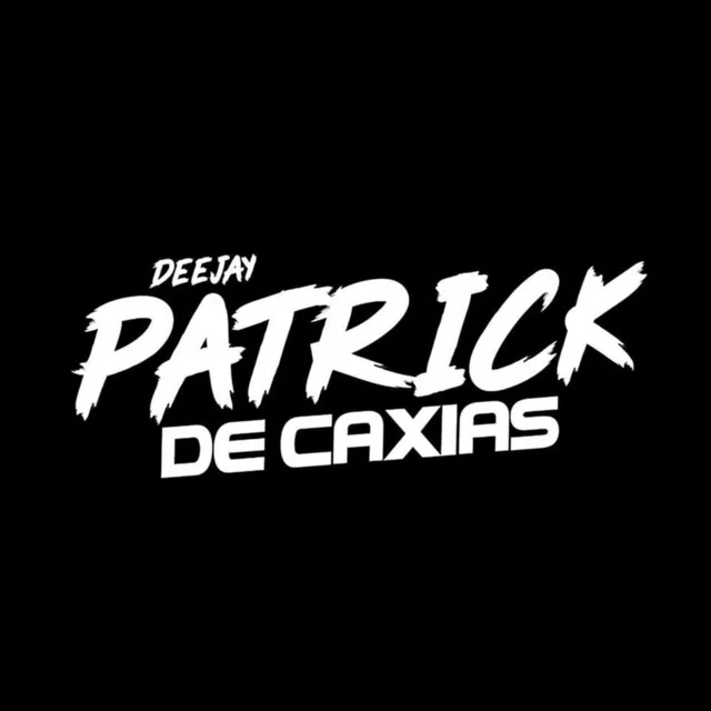 Aqui na Vila Ideal o Dj Patrick É o Rei da Putaria