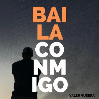 Baila Conmigo by Valen Guerra