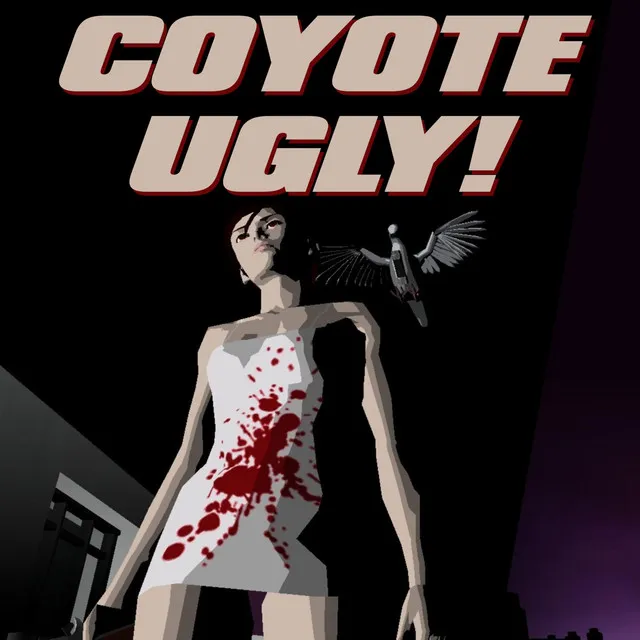 COYOTE UGLY!