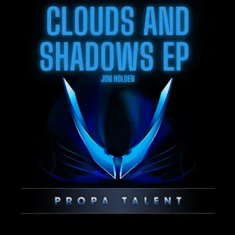 Clouds and Shadows EP by Jon Holden