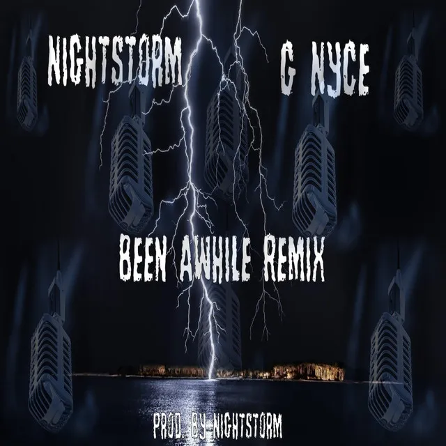 Been Awhile - Nightstorm Remix