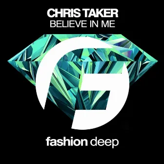 Believe In Me by Chris Taker