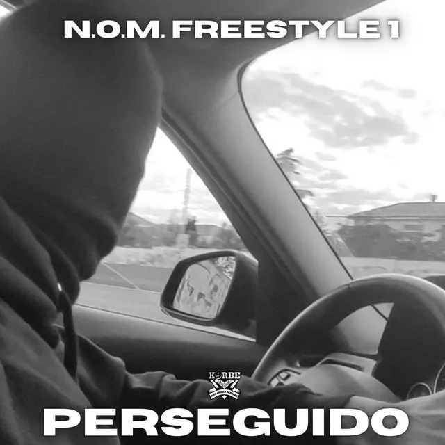 N.o.m. Freestyle 1 Perseguido