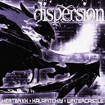 DISPERSION by Wintercastle