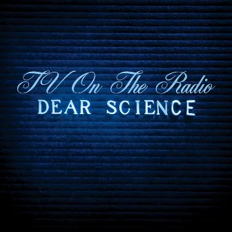 Dear Science (Bonus Track Version) by TV On The Radio