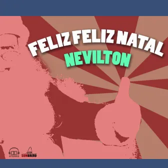 Feliz Feliz Natal by Nevilton