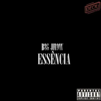 Essência by Big Jhow