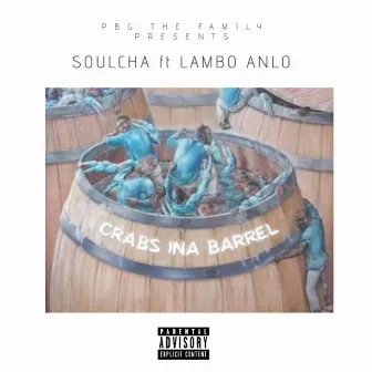 Crabs Ina Barrel by SOULCHA