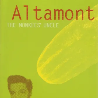 The Monkees' Uncle by Altamont