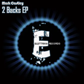 2 Backs EP by Mark Castley