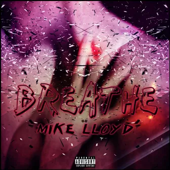 Breathe by Mike Lloyd