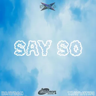 Say So (Remix) by Tjaywith4