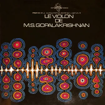 Le Violon De M.S. Gopalakrishnan by M.S. Gopalakrishnan