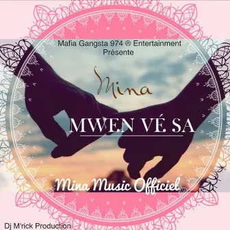 Mwen Vé Sa by Mina