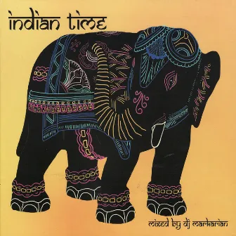 Indian Time by DJ Markarian