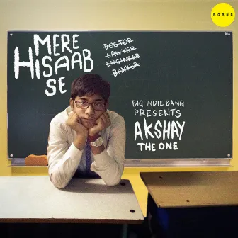 Mere Hisaab Se by Akshay The One