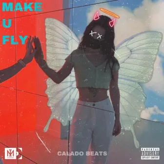 Make U Fly by Calado Beats