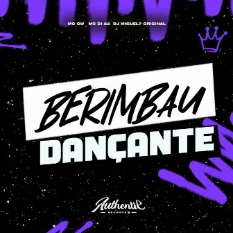 Berimbau Dançante by DJ Miguel7 Original