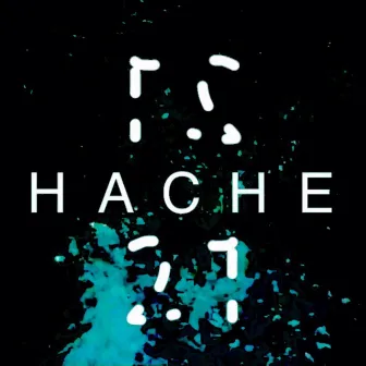 HACHE by 21RAE B