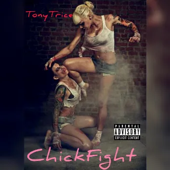 Chick Fight by Tony Trice