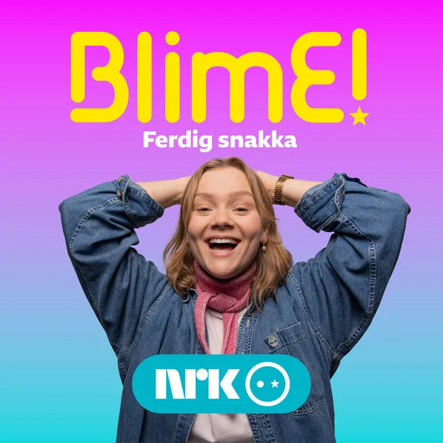 BlimE! - Ferdig Snakka