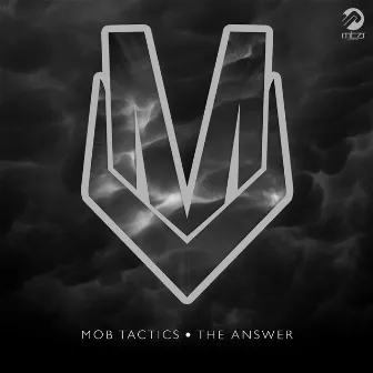 The Answer by Mob Tactics