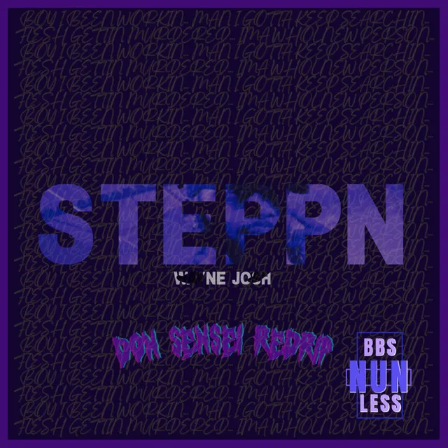 STEPPN (DonSensei ReDrip) [Chopped n Screwed]