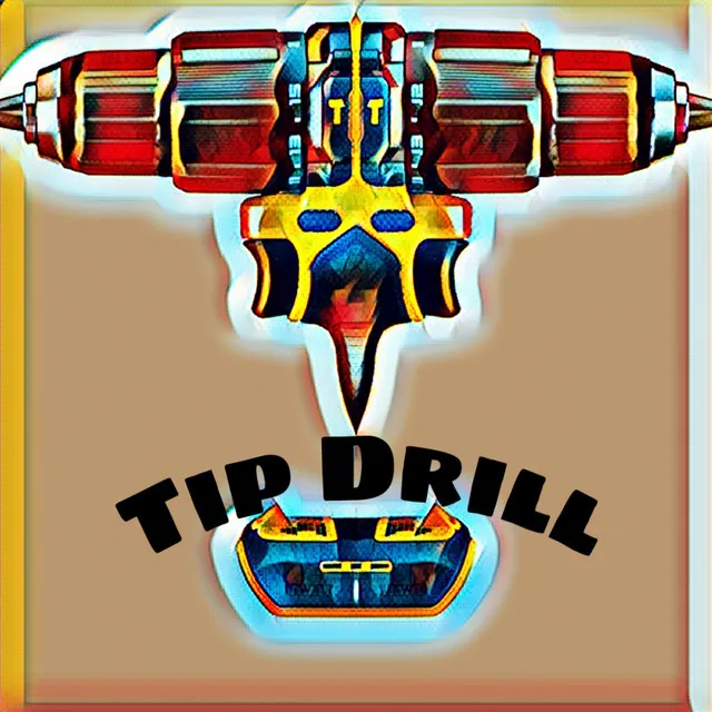 Tip Driller