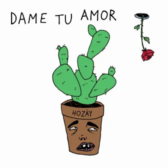 Dame Tu Amor by Hozay