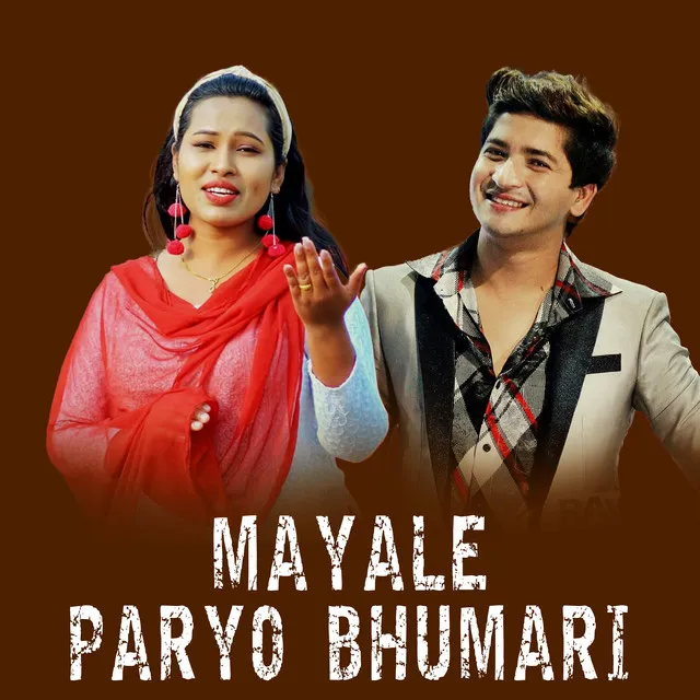 Mayale Paryo Bhumari