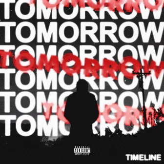 TOMORROW by Timeline333