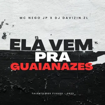 Ela Vem Pra Guaianazes by Dj Davizin ZL