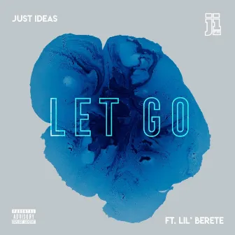 Let Go by Just Ideas