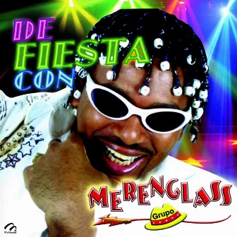 De Fiesta Con … by Merenglass Grupo