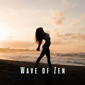 Wave of Zen: Ocean and Binaural Sounds for Yoga Sessions by Yoga Music for Yoga Class