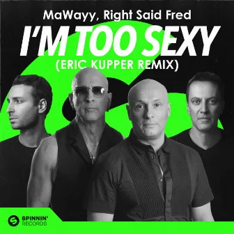 I'm Too Sexy (Eric Kupper Remix) by MaWayy