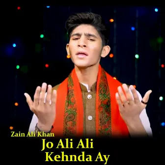 Jo Ali Ali Kehnda Ay by Zain Ali Khan