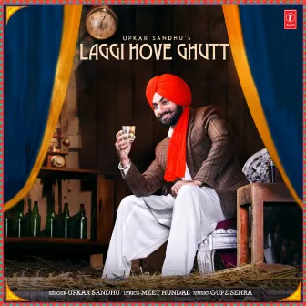 Laggi Hove Ghutt by Upkar Sandhu