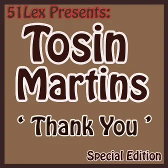 51 Lex Presents Thank You by Tosin Martins