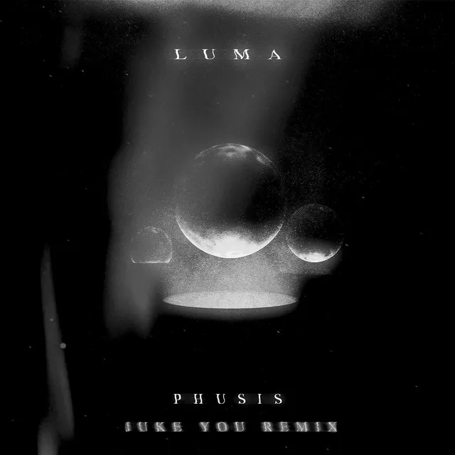 Luma (JUKE YOU Remix)