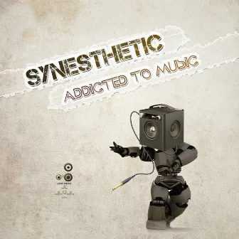 Addicted to Music by Synesthetic