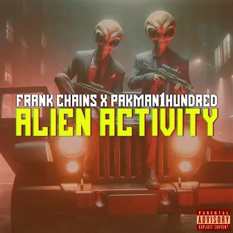 Alien Activity by Frank Chains