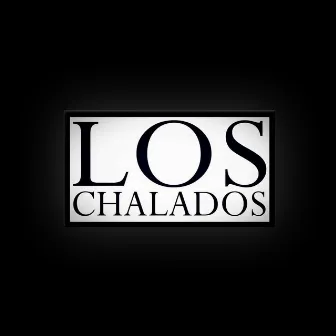 Re-Formation by Los Chalados