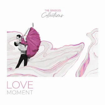 Love Moment by 