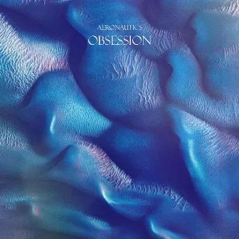 Obsession by Aeronautics